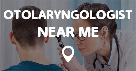 otolaryngologists near me|local otolaryngologist near me.